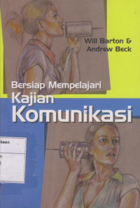 Bersiap Mempelajari Kajian Komunikasi