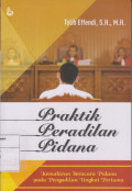 Praktik Peradilan Pidana: Kemahiran Beracara Pidana pada Pengadilan Tingkat Pertama