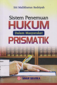 Sistem Penemuan Hukum dalam Masyarakat Prismatik