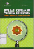 Evaluasi Kebijakan Penerbitan Sukuk Negara sebagai Instrumen Pembiayaan APBN