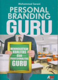 Personal Branding Guru: Meningkatkan Kualitas dan Profesionalisme Guru