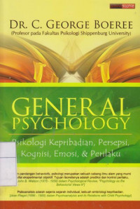 General Psychology: Psikologi Kepribadian, Persepsi, Kognisi, Emosi, & Perilaku