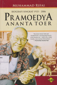 Biografi Singkat 1925 - 2006 Pramoedya Ananta Toer