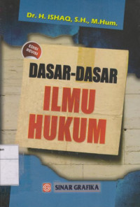 Dasar - Dasar Ilmu Hukum Edisi Revisi