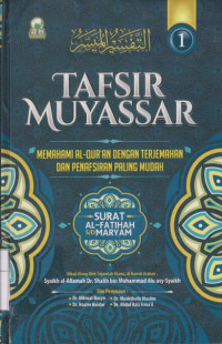 Tafsir Muyassar: Memahami Alqur-an Dengan Terjemahan Dan Penafsiran Paling Mudah Jilid 1