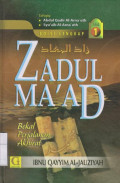 Zadul Ma'ad: bekal Perjalanan Akhirat Jilid 1