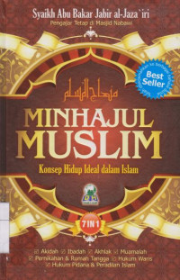 Minhajul Muslim: Konsep Hidup Ideal dalam Islam