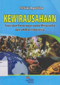 Kewirausahaan: Teori dan Penerapan Pada Usaha dan UKM di Indonesia