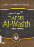 Tafsir Al-Wasith: (Yunus - An-Naml) Jilid 2