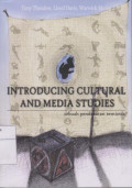 Introducing Cultural And Media Studies: Sebuah Pendekatan Studies