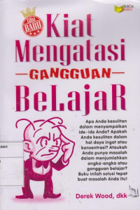 Kiat Mengatasi Gangguan Belajar