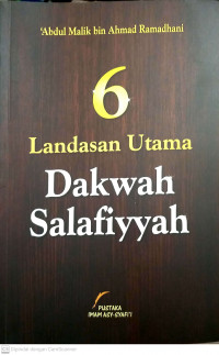 6 Landasan Utama Dakwah salafiyyah