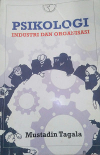 Psikologi  Industri  Dan Organisasi