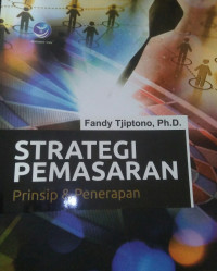 Strategi Pemasaran:prinsip& Penerapan