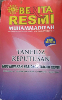 Berita resmi Muhammadiyah:Tanfidz Keputusan Musyawarah Nasional tarjih XXVIII