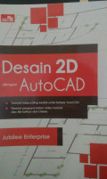 Desain 2D dengan AUTOCAD:tutorial yang paling mudah untuk belajar AUTOCAD, disertai pengaya materi video tutorial dan file latihan dari Udemy