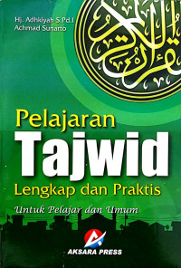 Pelajaran Tajwid Lengkap dan Praktis Untuk Pelajar dan Umum