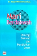 Mari Berdakwah : Srategi Dakwah dan Pendidikan Umat