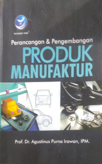 Perancangan dan Pengembangan Produk Manufaktur