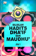 Silsilah Hadits Dha’if dan Maudhu’Jilid 1