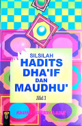 Silsilah Hadits Dha’if dan Maudhu’ Jilid 3