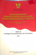 Naskah Komprehensif Perubahan Undang-Undang Dasar Negara Republik Indonesia Tahun 1945 Buku III Lembaga Permusyawaratan dan Perwakilan