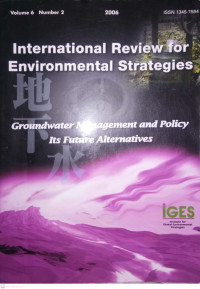 International Review For Environmental Strategies : Groundwater Management and Policy Its Future Alternatives