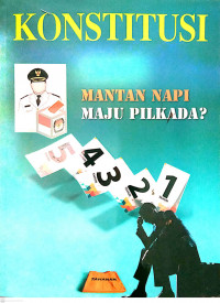 Konstitusi Mantan Napi Maju Pilkada?