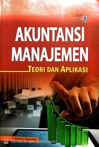 AKUNTANSI MANAJEMEN TEORI DAN APLIKASI