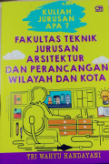 Fakultas Teknik Jurusan arsitektur dan perancangan wilayah dan kota : kuliah jurusan apa ?