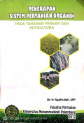 Penerapan Sistem Pertanian Organik: Pada Tanaman Pangan Dan Hotikultura