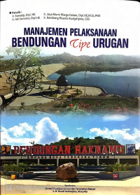 Manajemen Pelaksanaan Bendungan Tipe Urugan