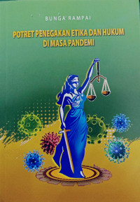 Image of Bunga Rampai : Potret Penegakan  Etika Dan Hukum di Masa Pandemi