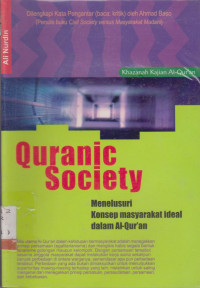 Image of QURANIC SOCIETY : MENELUSURI KONSEP MASYARAKAT IDEAL DALAM ALQURAN