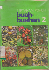 BERTANAM POHON BUAH-BUAHAN 2