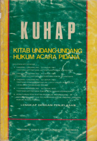 KUHAP = KITAB UNDANG-UNDANG HUKUM ACARA PIDANA