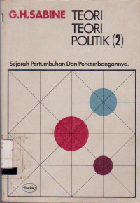 Image of TEORI-TEORI POLITIK : SEJARAH PERTUMNBUHAN DAN PERKEMBANGANYA II