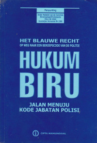 Image of HUKUM BIRU : JALAN MENUJU KODE JABATAN POLISI
