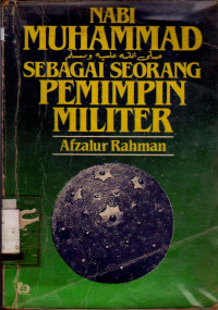 NABI MUHAMMAD SEBAGAI SEORANG PEMIMPIN MILITER