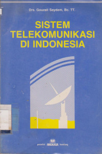 SISTEM TELEKOMUNIKASI DIINDONESIA