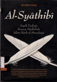 AL-SYATHIBI : ASPEK TEOLOGI KONSEP MASHLAHAH DALAM KITAB AL-MUWAFAQAT