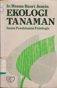 EKOLOGI TANAMAN SUATU PENDEKATAN FISIOLOGIS