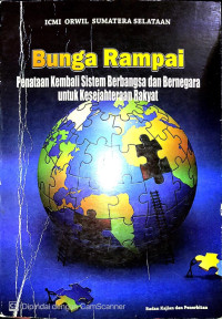 Bunga Rampai: Penataan Kembali Sistem Berbangsa dan Bernegara Untuk Kesejahteraan Rakyat