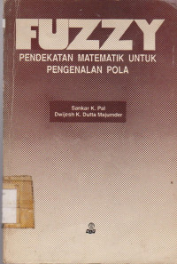 FUZZY : PENDEKATAN MATEMATIKA UNTUK PENGENALAN POLA