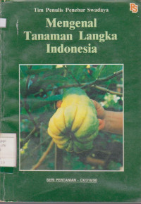 MENGENAL TANAMAN LANGKA INDONESIA