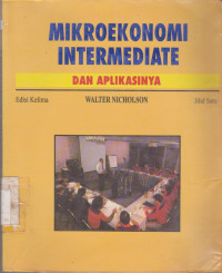 MIKROEKONOMI INTERMEDIATE DAN APLIKASINYA JILID 1