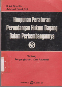 HIMPUNAN PERATURAN PERUNDANG HUKUM DAGANG DALAM PERKEMBANGANNYA