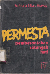 PERMESTA : PEMBERONTAKAN SETENGAH HATI