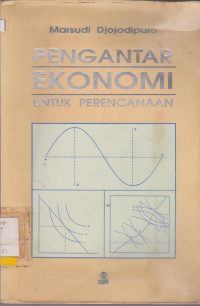 PENGANTAR EKONOMI : UNTUK PERENCANAAN