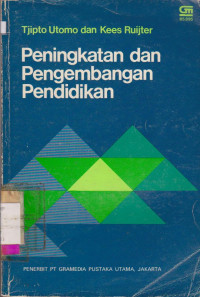 PENINGKATAN DAN PENGEMBANGAN PENDIDIKAN